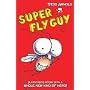Super Fly Guy
