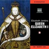 Review Naxos AudioBooks  / The Life and Times of Queen Elizabeth I (Naxos Audio)