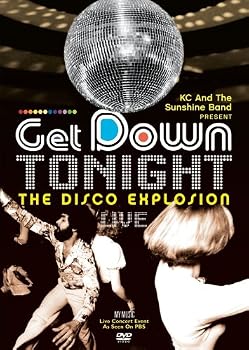KC And The Sunshine Band Present: Get Down Tonight - The Disco Explosion Live