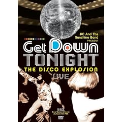 KC And The Sunshine Band Present Get Down Tonight - The Disco Explosion Live