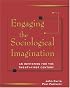 Engaging the Sociological Imagination: An Invitation for the Twenty-first Century