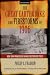 The Great Earthquake and Firestorms of 1906: How San Francisco Nearly Destroyed Itself
