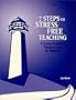 7 Steps to Stress Free Teaching: A Stress Prevention Planning Guide for Teachers