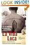 

La Vida Loca (Always Running): El Testimonio de un Pandillero en Los Angeles (Spanish Edition)