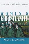 Women & Christianity: From 1000 to the Reformation (Women and Christianity)