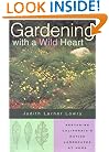 Gardening with a Wild Heart: Restoring California's Native Landscapes at Home