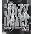 The Jazz Image: Masters of Jazz Photography