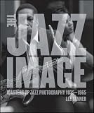 Review Harry N. Abrams, Inc.  / The Jazz Image: Masters of Jazz Photography