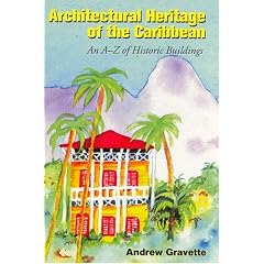 Architectural Heritage of the Caribbean: An A-Z of Historic Buildings