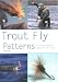 Book Trout Fly Patterns: An International Guide to 300 Flies