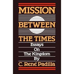 Mission between the Times: Essays on the Kingdom