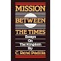 Mission between the Times: Essays on the Kingdom