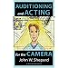 Auditioning and Acting for the Camera: Proven Techniques for Auditioning and Performing in Film, Episodic Tv, Sitcoms, Soap Operas, Commercials, and Industrials (Career Development Series)