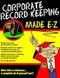 Corporate Record Keeping Made E-Z (Made E-Z Guides)