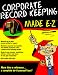 Books : Corporate Record Keeping Made E-Z (Made E-Z Guides)