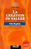 Revue Editions d'Organisation  / La Création de valeur