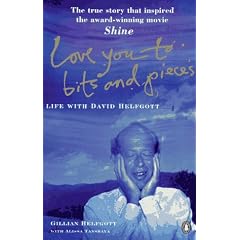 Love You to Bits and Pieces: Life with David Helfgott