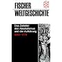 Fischer Weltgeschichte, Bd.25, Das Zeitalter des Absolutismus und der Aufkl�rung