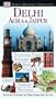 Eyewitness Travel Guide to Delhi, Agra and Jaipur