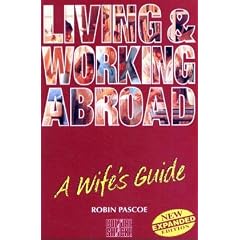Living & Working Abroad, A Wife's Guide (Culture Shock!)