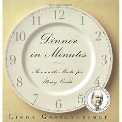 Dinner in Minutes: Memorable Meals for Busy Cooks