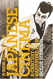 A New History Of Japanese Cinema: A Century Of Narrative Film