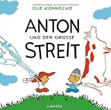 Anton und der gro&szlig;e Streit