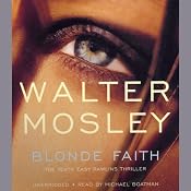 Blonde Faith | [Walter Mosley]