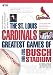 The St. Louis Cardinals - Greatest Games of Busch Stadium 1966-2005