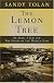The Lemon Tree: An Arab, a Jew, and the Heart of the Middle East