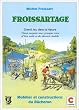 Froissartage, grand jeu dans la nature