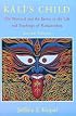 Kali's Child: The Mystical and the Erotic in the Life and Teachings of Ramakrishna