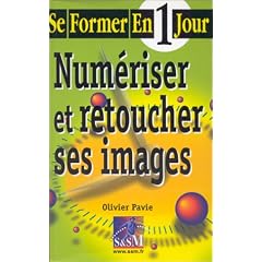 Se former en 1 jour : num�riser et retoucher ses images