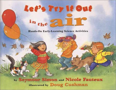 Books: Let's Try It Out in the Air . Hands On Early Learning Science Activities