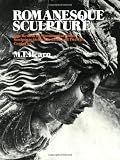 Romanesque Sculpture: The Revival of Monumental Stone Sculpture in the Eleventh and Twelfth Centuries