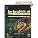 Open-Source Robotics and Process Control Cookbook: Designing and Building Robust, Dependable Real-time Systems