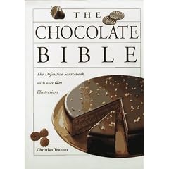 The Chocolate Bible: The Definitive Sourcebook with Over 600 Illustrations