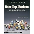 Vintage Beer Tap Markers: Ball Knobs, 1930s-1950s by  George Baley