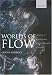 GPS Review : Worlds of Flow: A History of Hydrodynamics from the Bernoullis to Prandtl