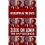 Revolution at the Gates: Zizek on Lenin, the 1917 Writings