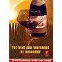 The Wine And Vineyards Of Burgundy [2006]