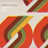 Soul Culture: 01 - Straight Ahead - Definitive Funk Fusion