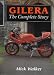 Gilera: The Complete Story (Crowood MotoClassics)
