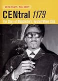 Central 1179: The Story of Manchester's Twisted Wheel Club