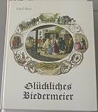 Gl&uuml;ckliches Biedermeier - Gerd Betz