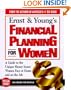 Ernst & Young's Financial Planning for Women: A Woman's Guide to Money for All of Life's Major Events (Ernst and Young's Financial Planning for Women)