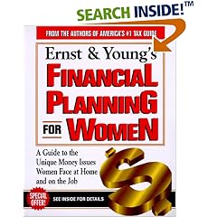 Ernst & Young's Financial Planning for Women: A Woman's Guide to Money for All of Life's Major Events (Ernst and Young's Financial Planning for Women)