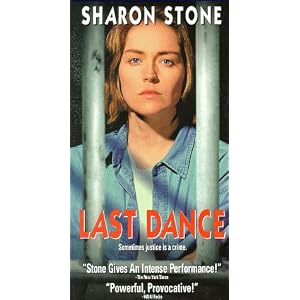last dance sharon stone