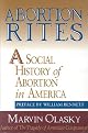 Abortion Rites: A Social History of Abortion in America