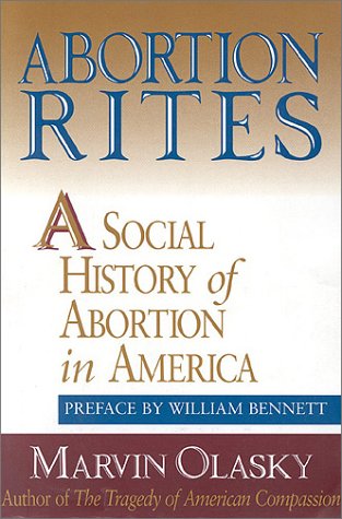 Abortion Rites: A Social History of Abortion in America